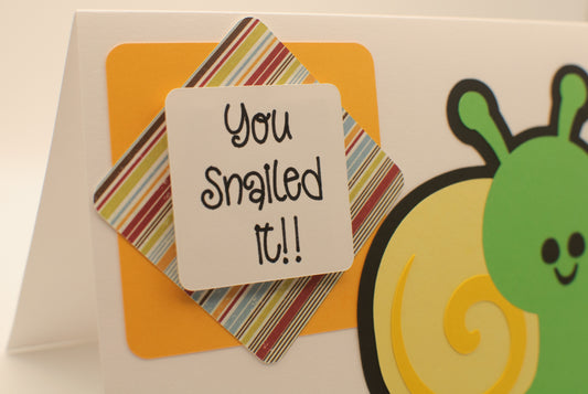 Congratulations Card - "Snailed it!!" - Snail Pun