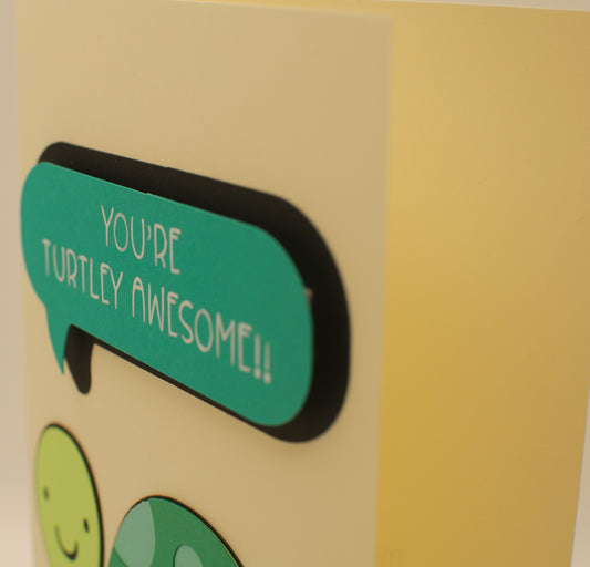 Encouragement Card - "You're turtley awesome!!" - Turtle Pun