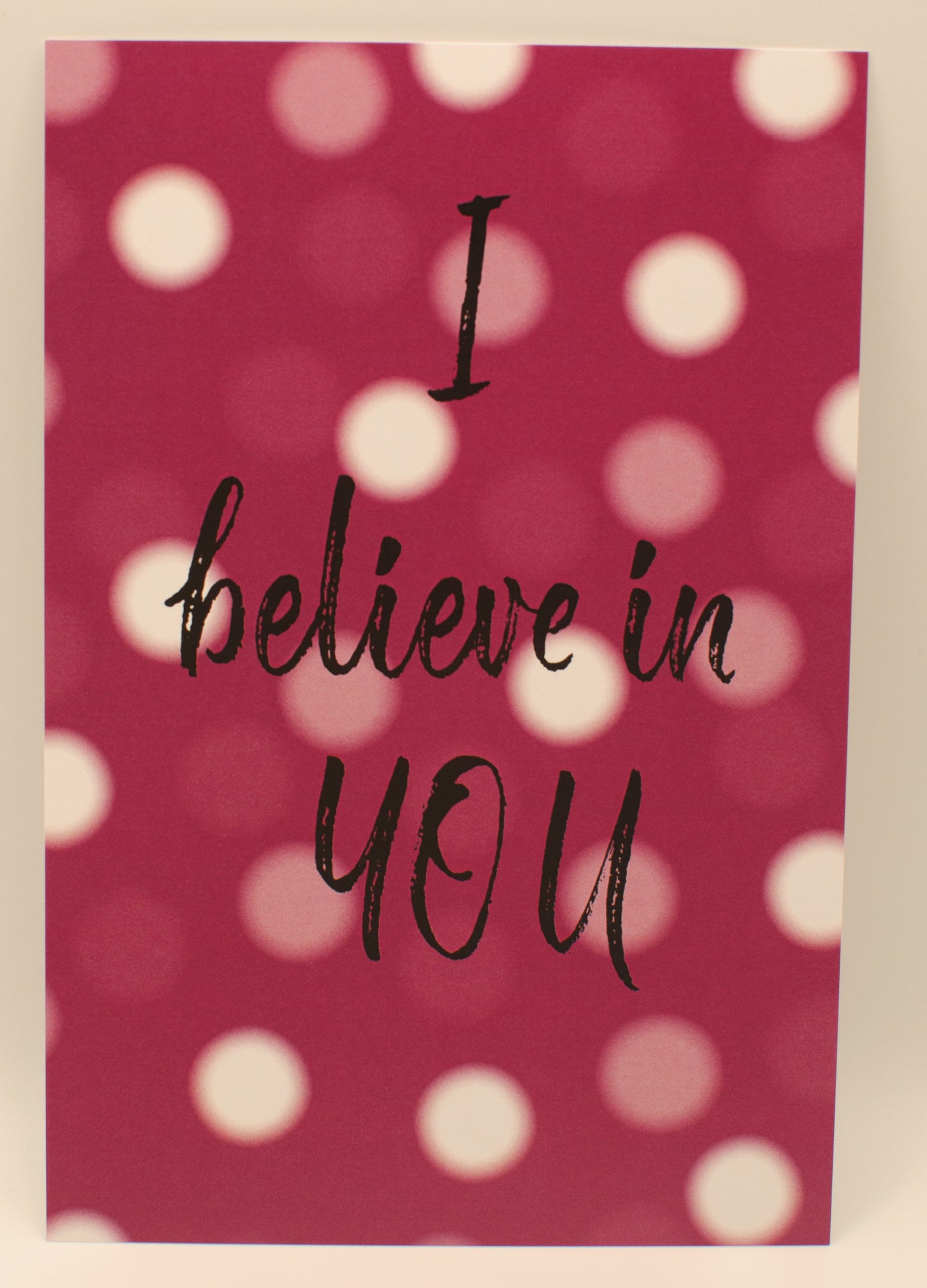 Postcard - I Believe in You