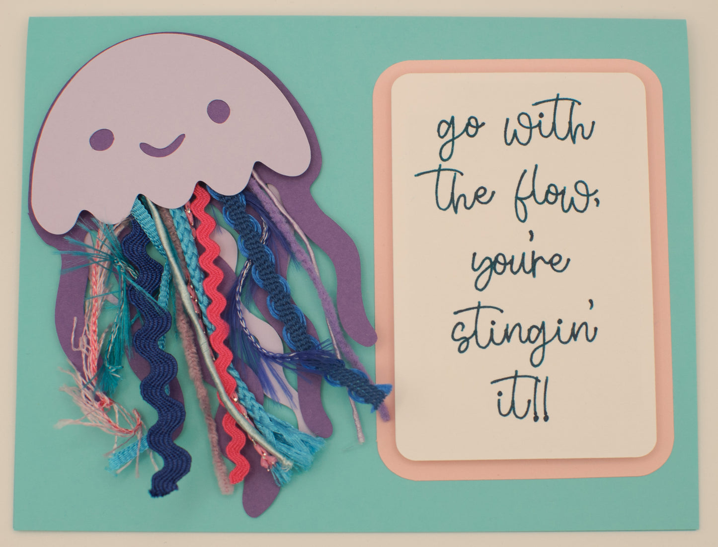 Encouragement Card - "Go with the flow, you're stingin' it" - Jellyfish