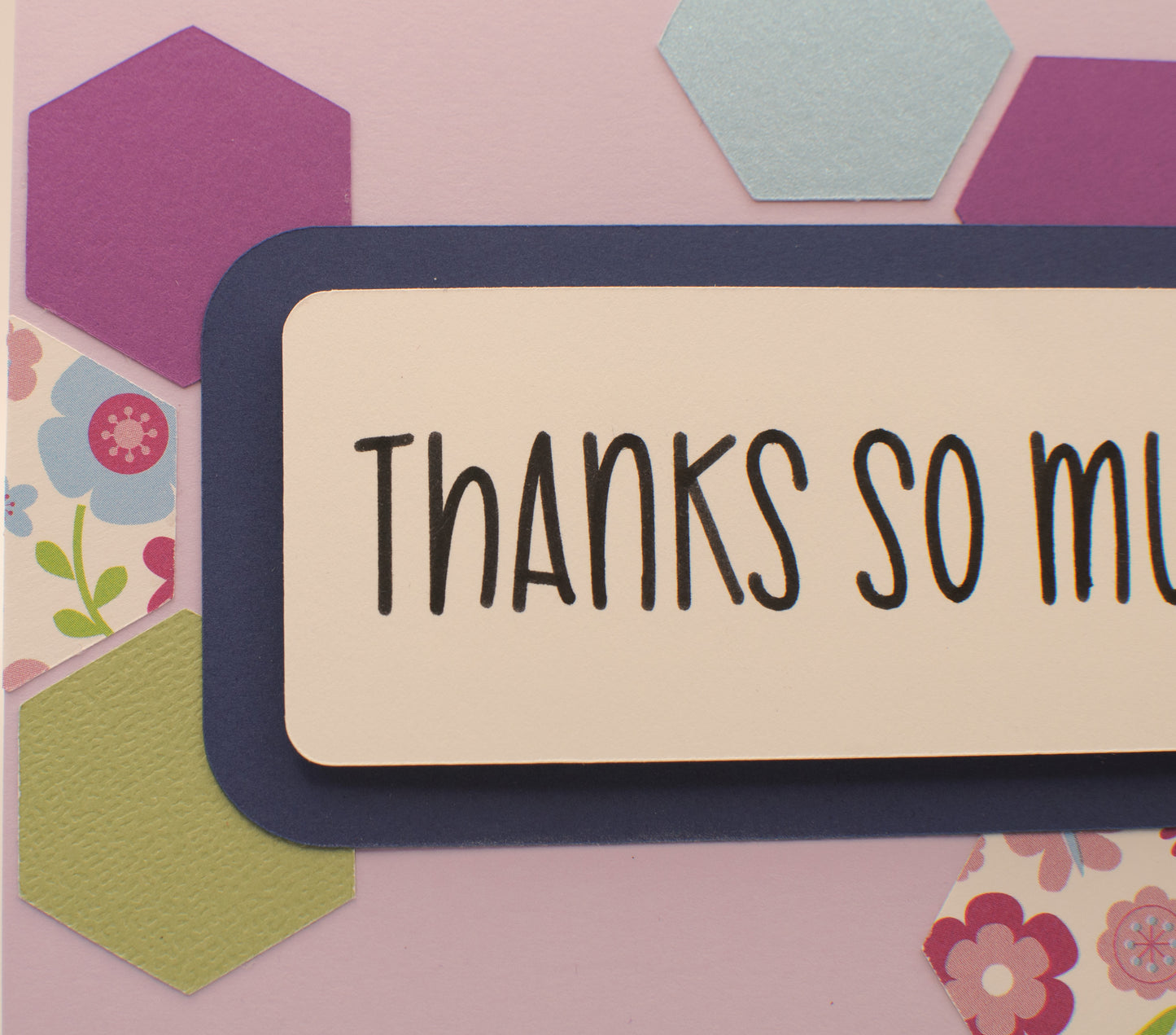 Thank You Card - "Thanks So Much" - Hexagons