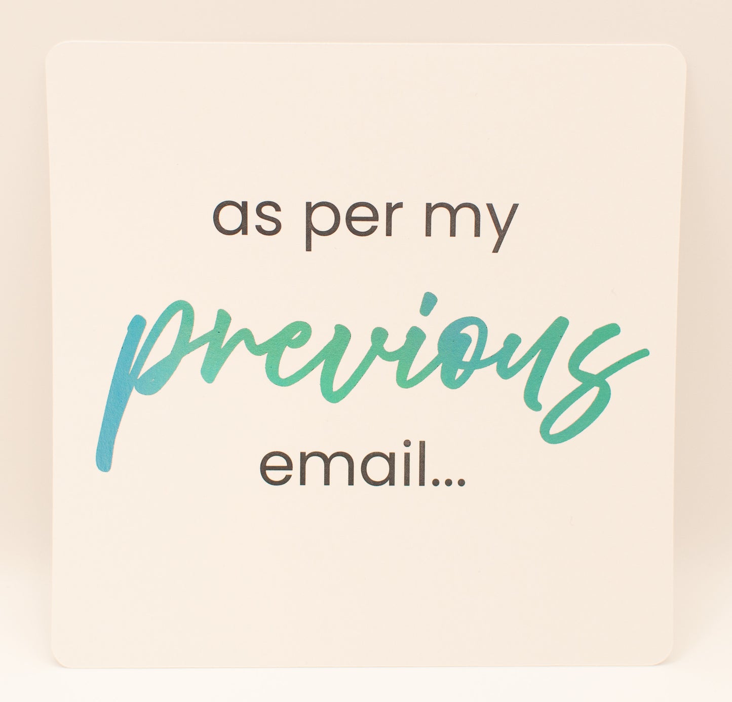LNTS - Series 3 - “As Per My Previous Email”