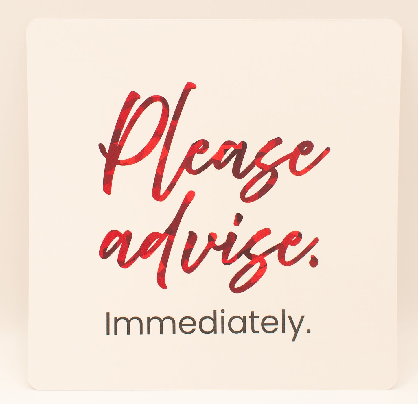 LNTS - Series 3 - “Please Advise. Immediately”
