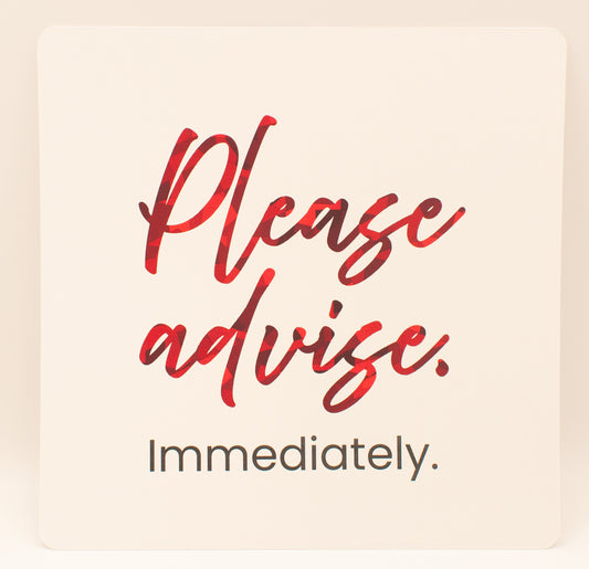 LNTS - Series 3 - “Please Advise. Immediately”