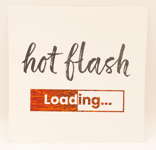 LNTS - Series 2 - “Hot Flash Loading”