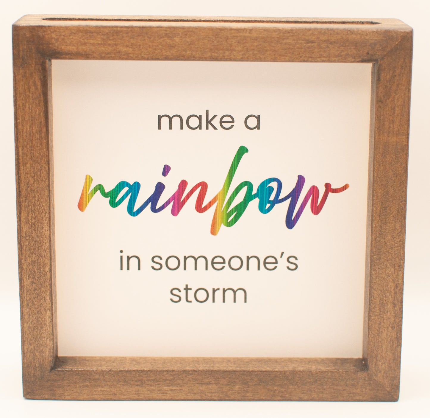 LNTS - Series 1 - “Make a Rainbow in Someone's Storm”