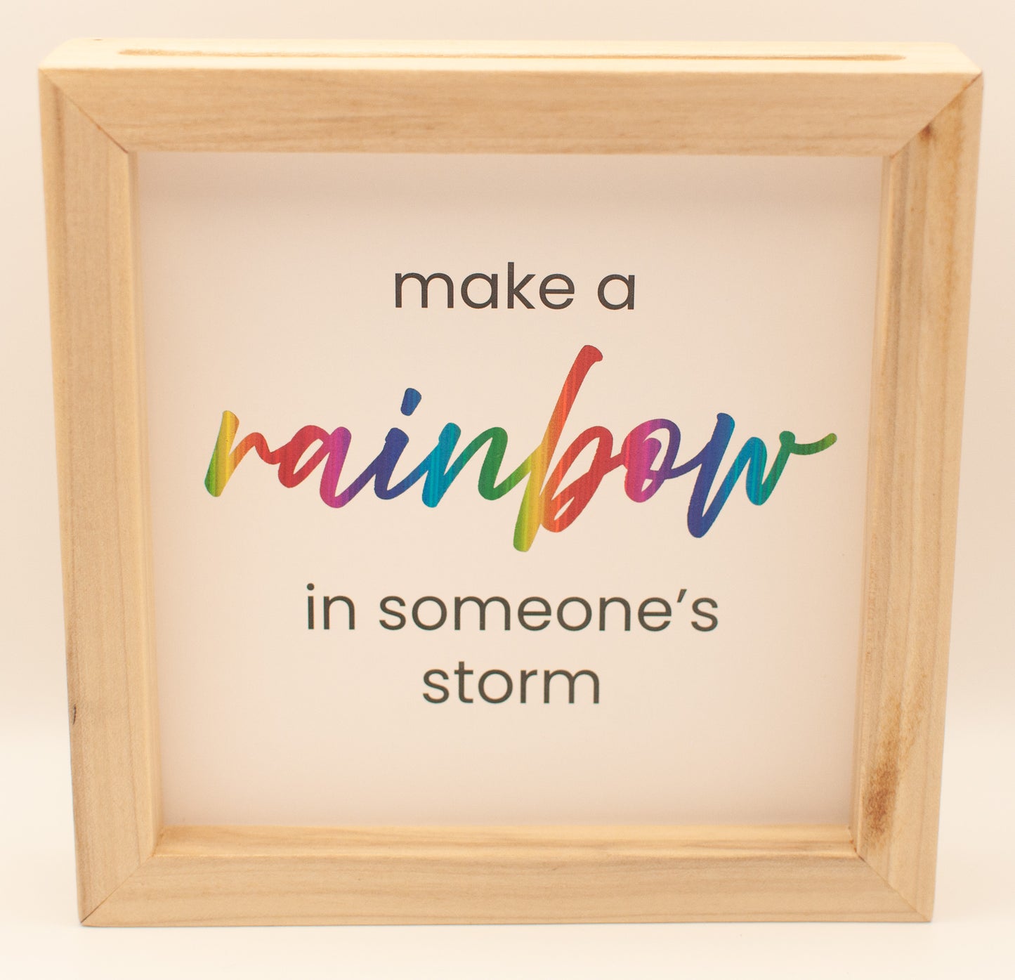LNTS - Series 1 - “Make a Rainbow in Someone's Storm”