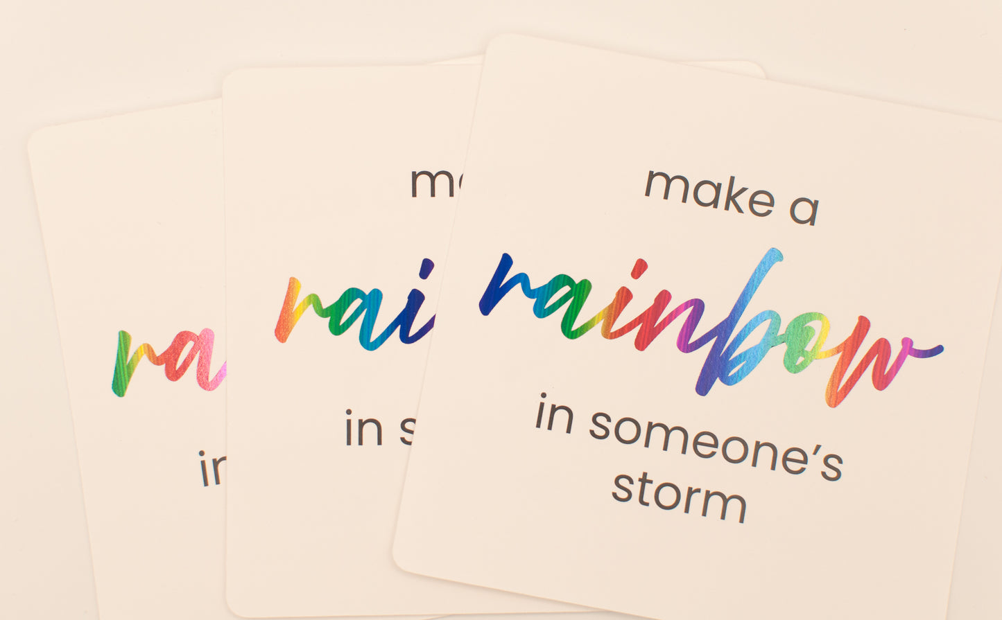 LNTS - Series 1 - “Make a Rainbow in Someone's Storm”