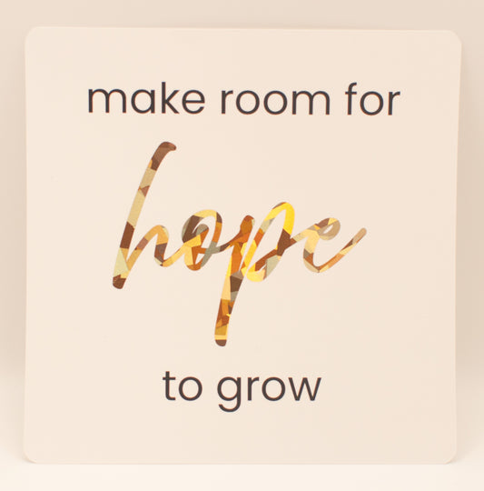 LNTS - Series 1 - “Make Room for Hope to Grow”